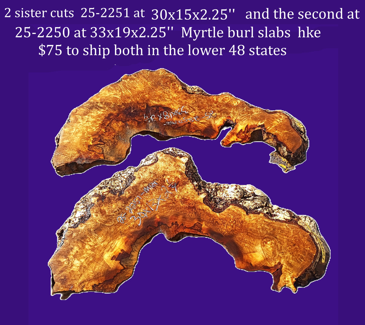 2 Sister Cut Myrtle Burl Slabs MRT25-2550 & MRT25-2551